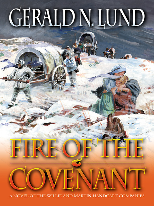 Title details for Fire of the Covenant by Gerald N. Lund - Available